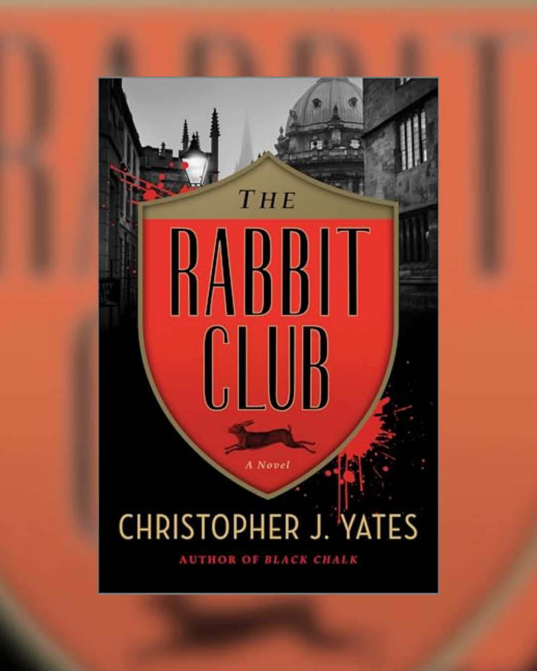 The Rabbit Club by Christopher J. Yates