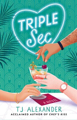 Triple Sec by TJ Alexander