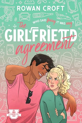 Girlfriend Agreement by Rowan Croft PRE-ORDER (Conwick U #1) (JULY 29TH)