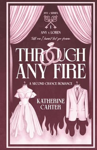 Through Any Fire by Katherine Carter