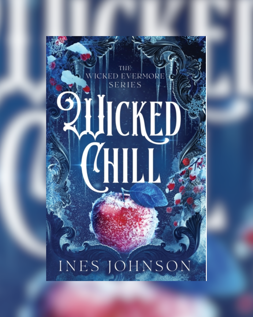 Wicked Chill by Ines Johnson