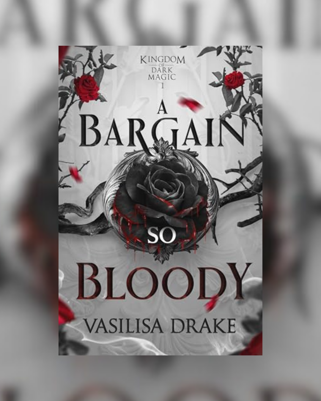 A Bargain So Bloody by Vasilisa Drake