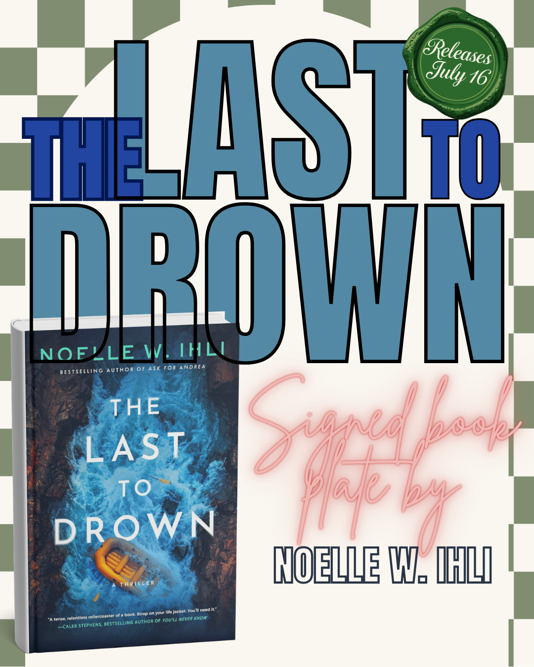 The Last to Drown by Noelle W. Ihli SIGNED BOOKPLATE PRE-ORDER