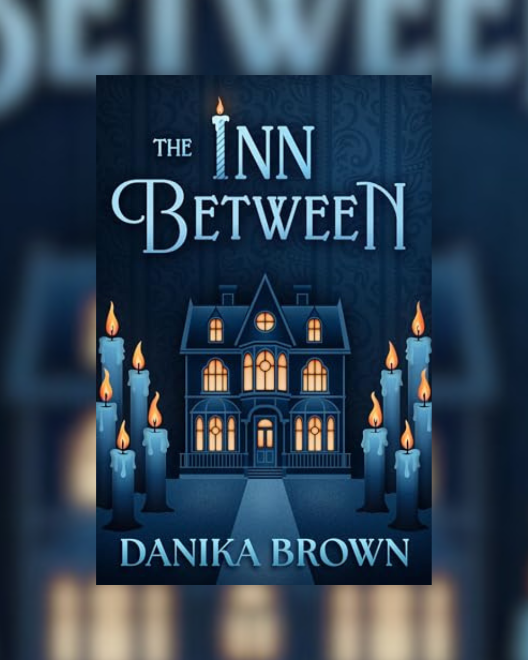 The Inn Between by Danika Brown