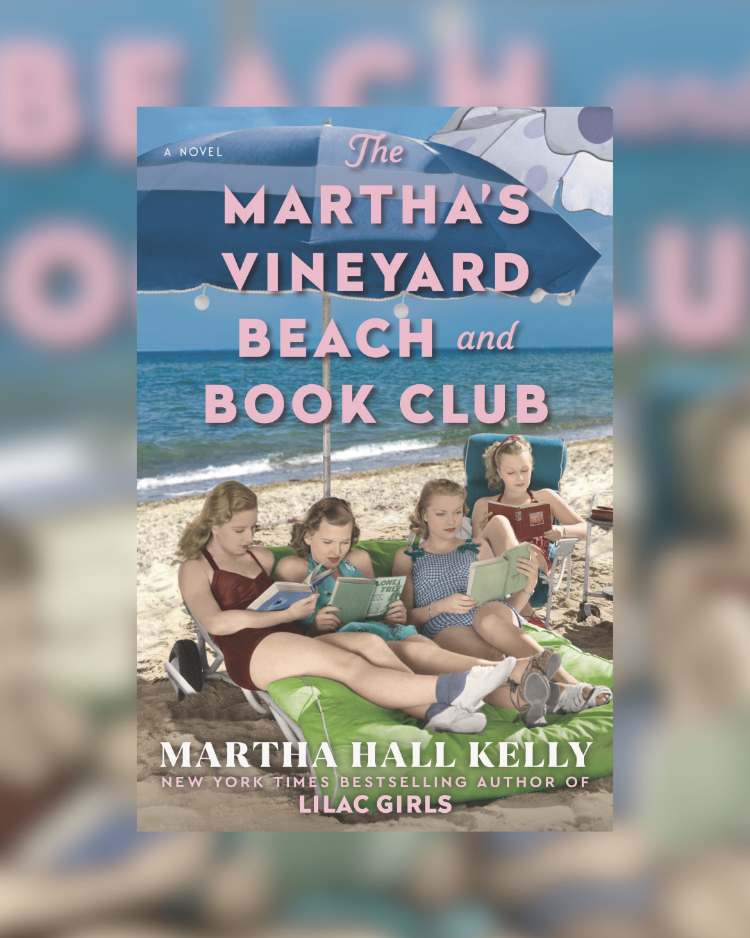 The Martha's Vineyard Beach and Book Club by Martha Hall Kelly