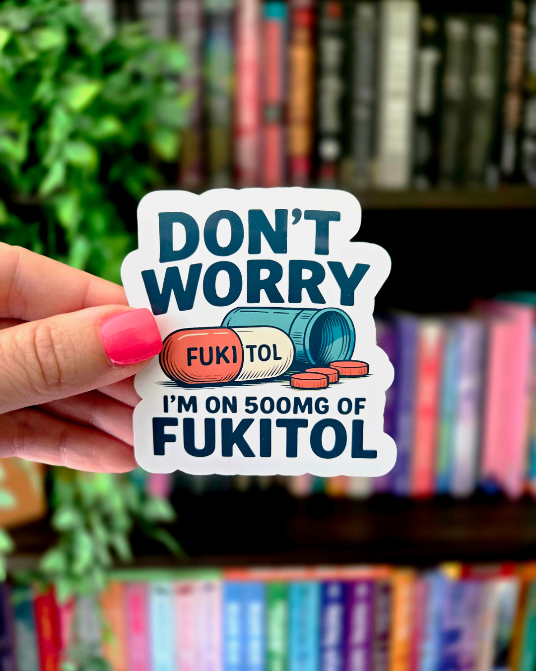500 MG of Fukitol - Vinyl Glossy Sticker