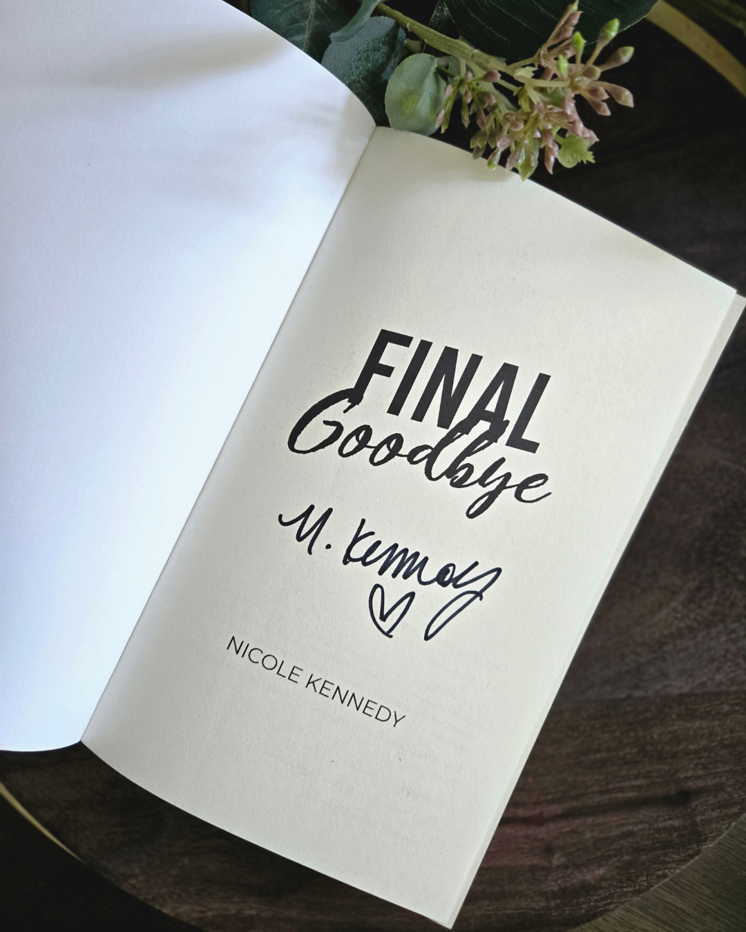 Final Goodbye by Nicole Kennedy (Alpine Peak #1) SIGNED w/ GOODIES