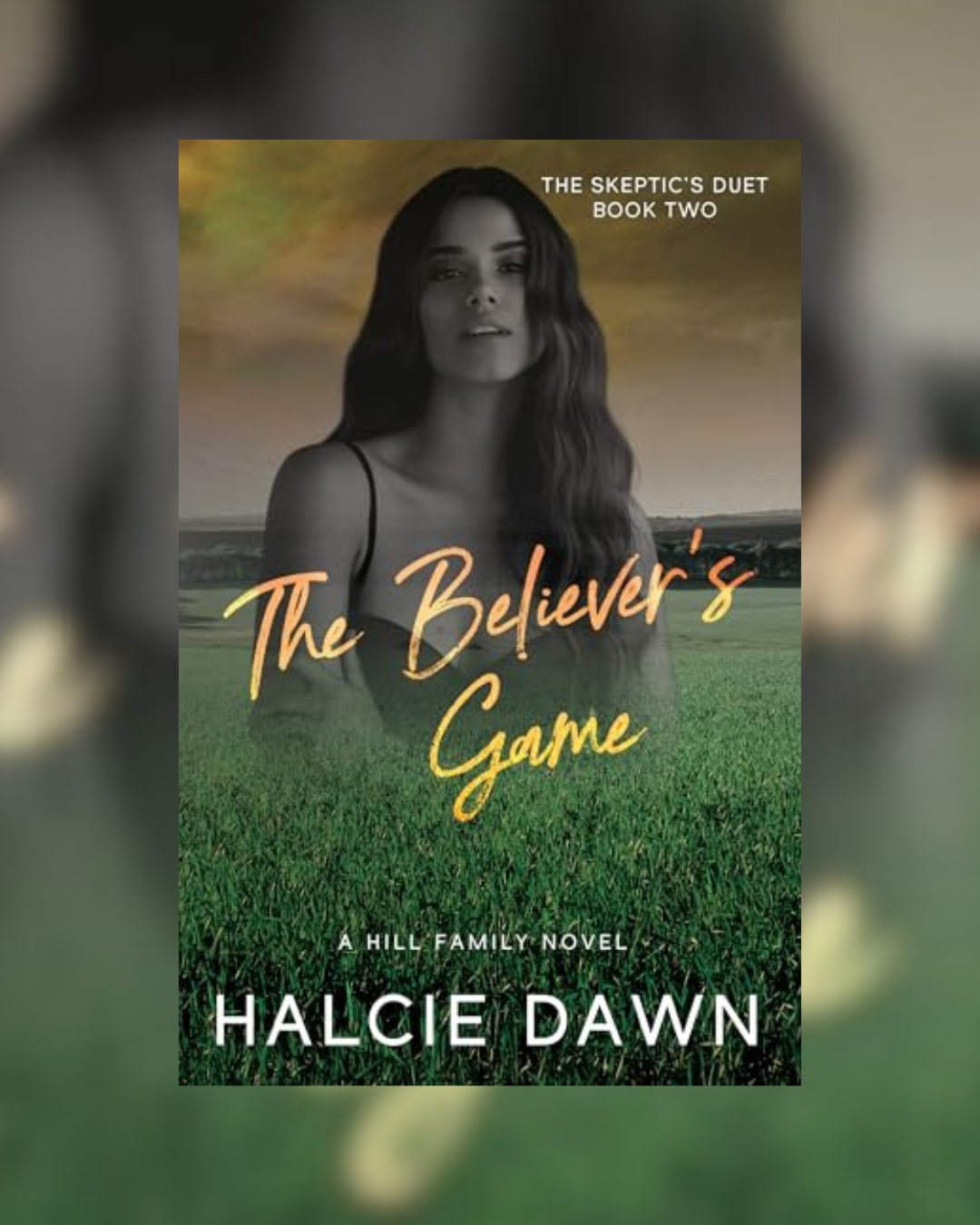 The Believer's Game by Halcie Dawn SIGNED (The Skeptic's Duet Book Two)