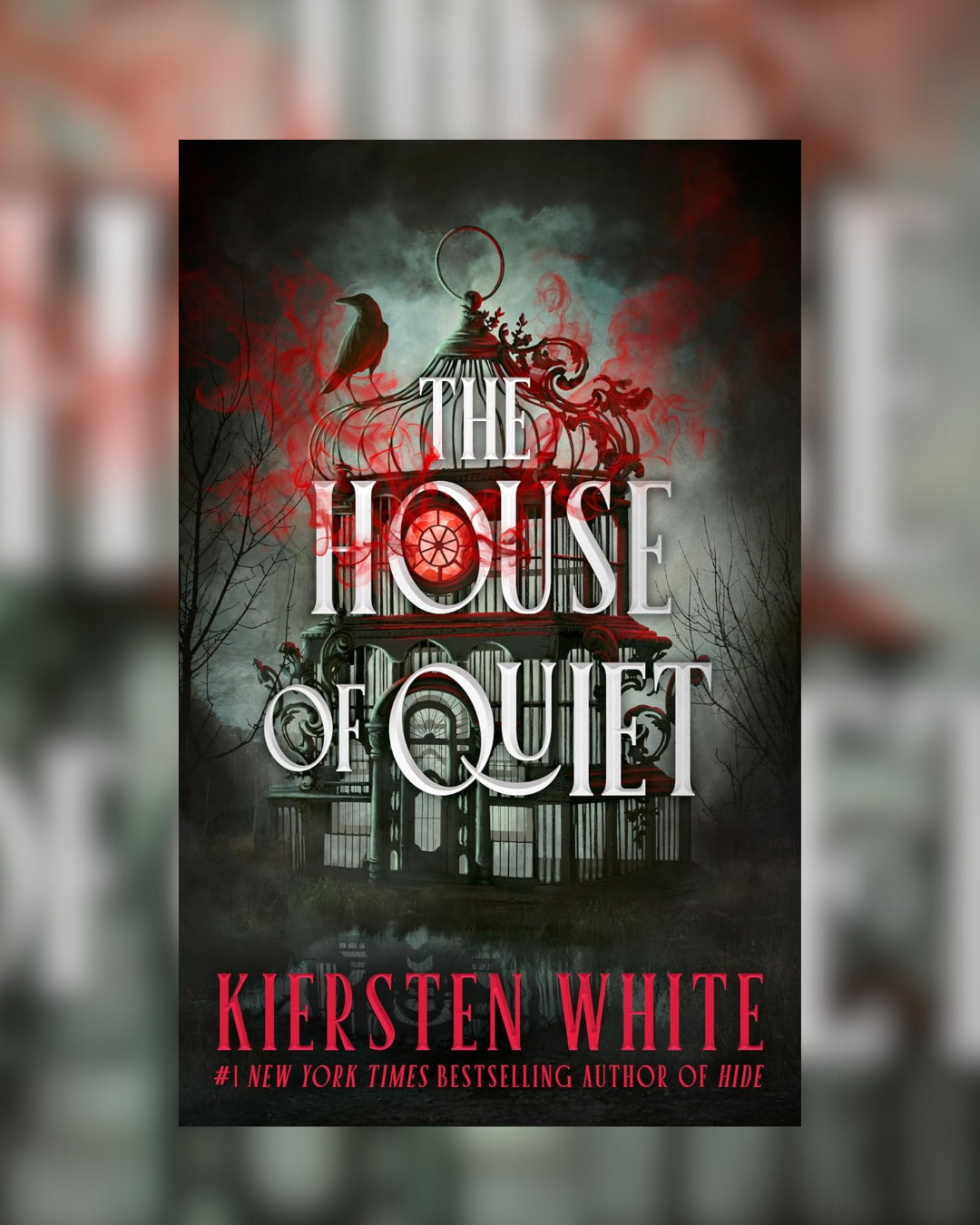 The House of Quiet by Kiersten White