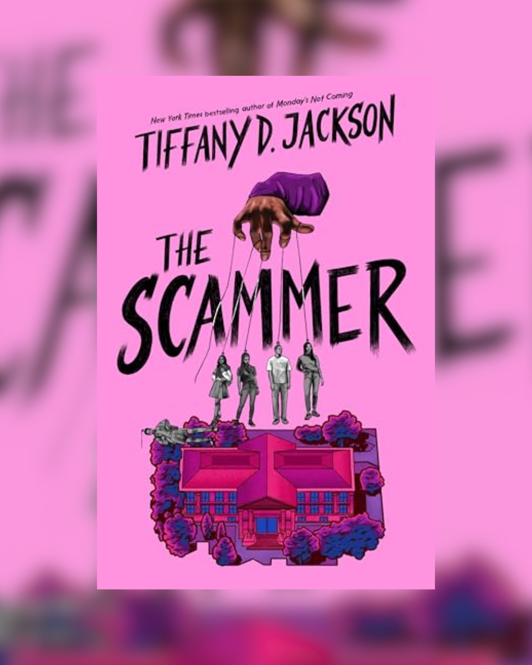 The Scammer by Tiffany D. Jackson (Pre-Order)