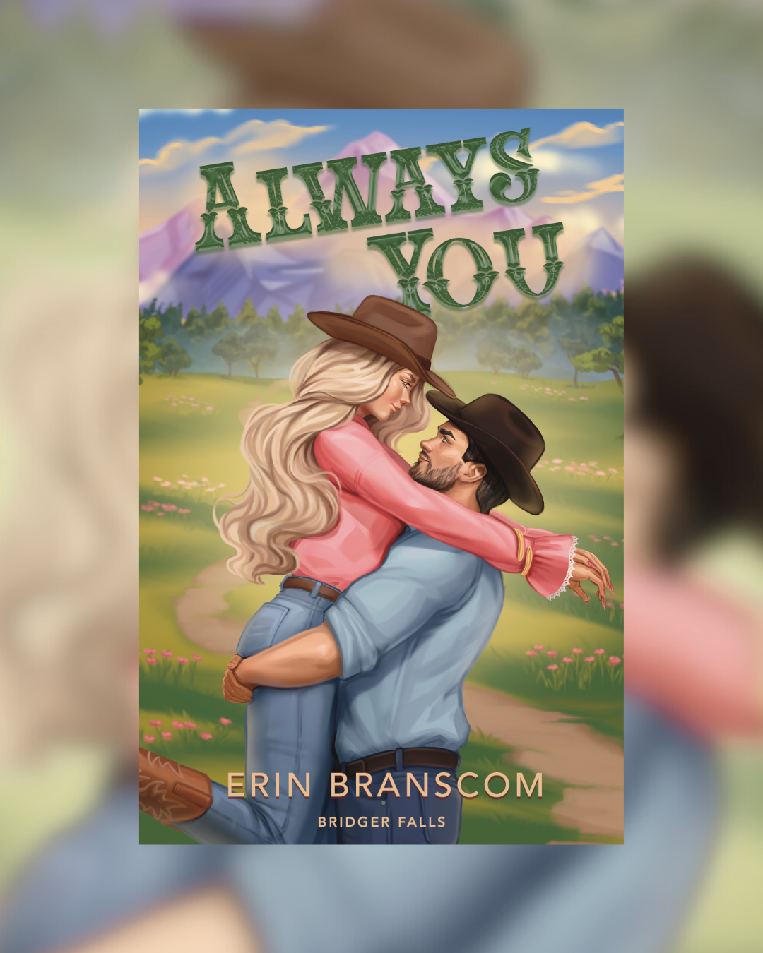 Always You by Erin Branscom (Bridger Falls #3)