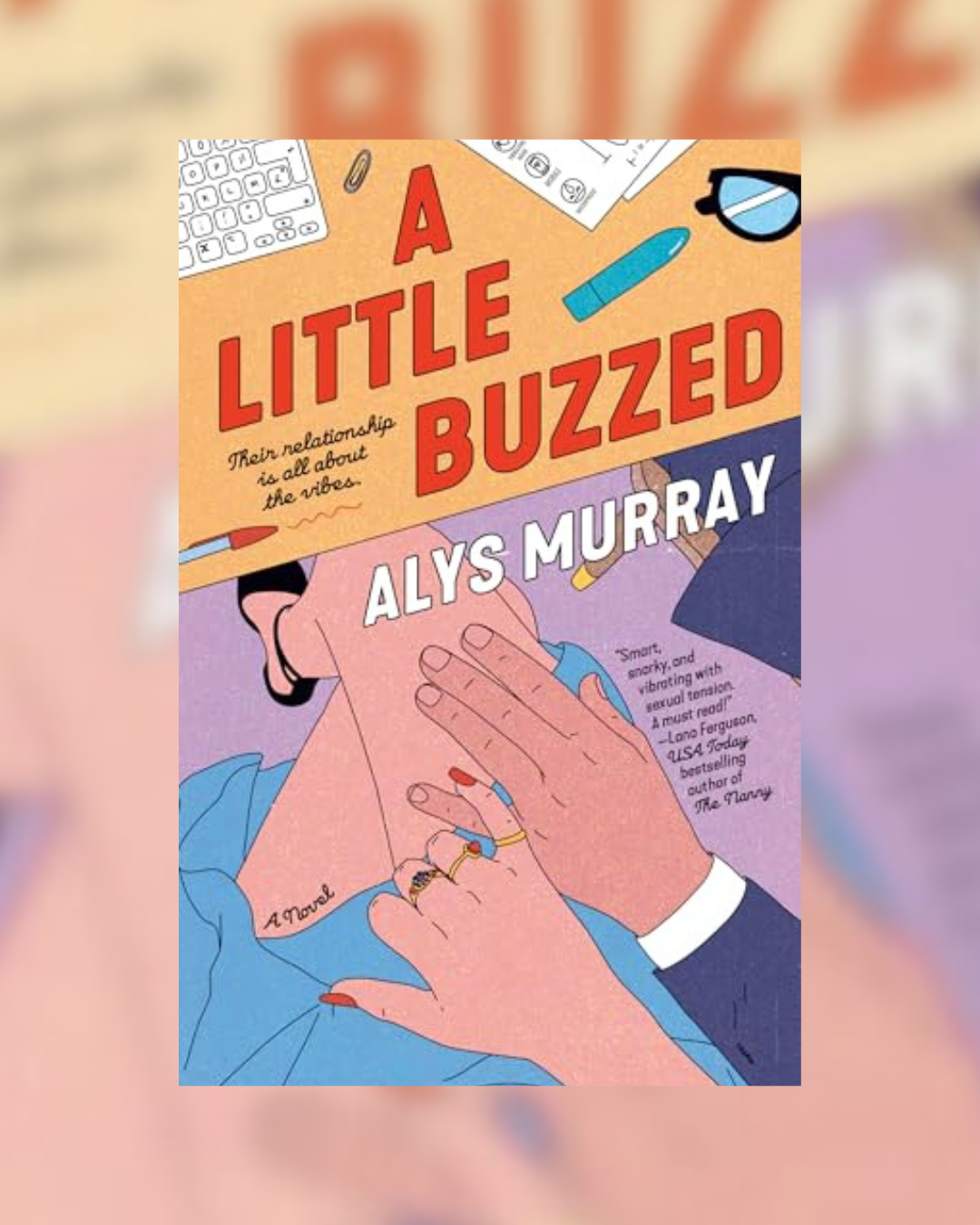 A Little Buzzed by Alys Murray