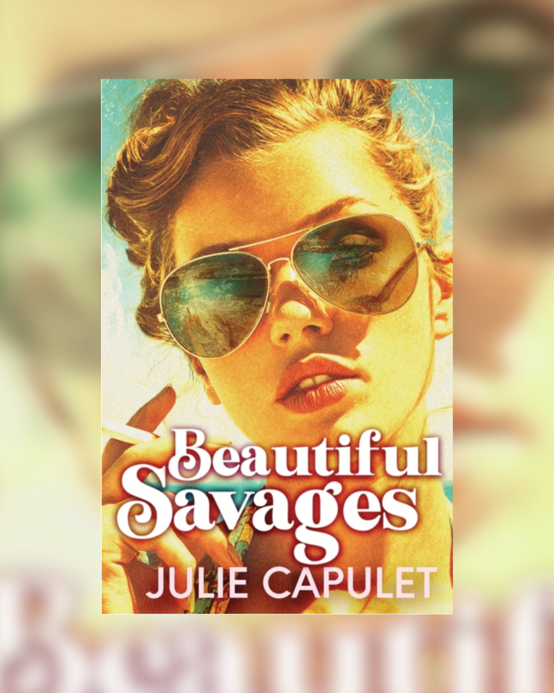 Beautiful Savages by Julie Capulet