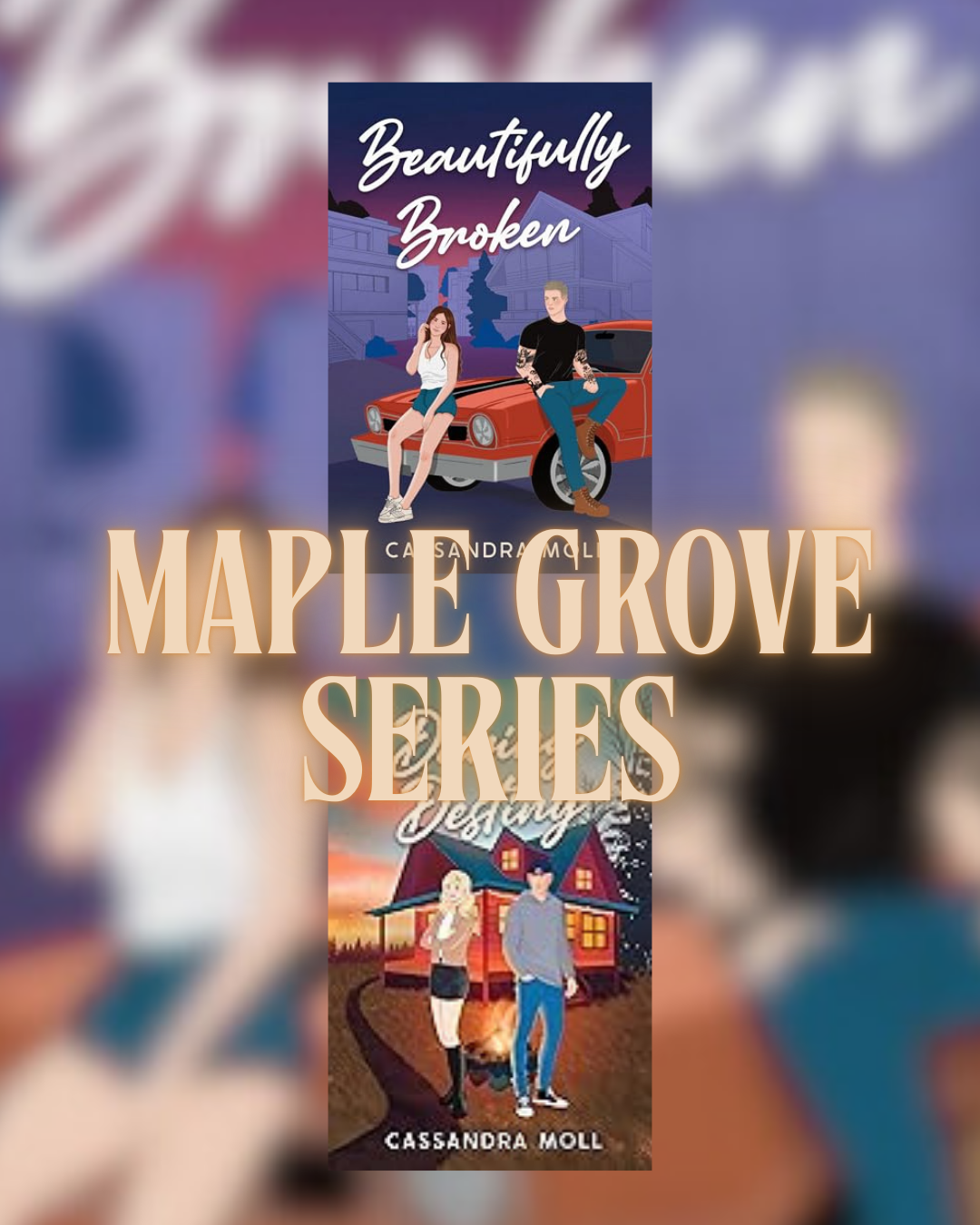 Maple Grove Series by Cassandra Moll
