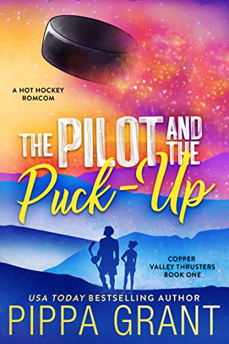 The Pilot and The Puck Up by Pippa Grant