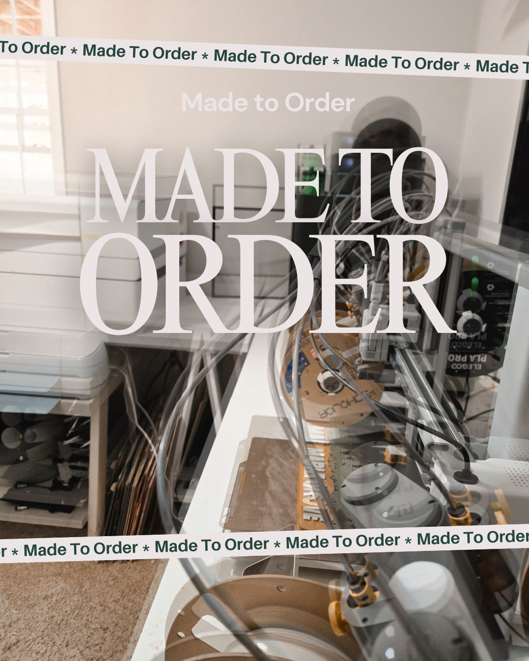 Made to Order