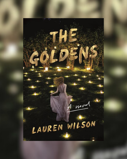The Goldens by Lauren Wilson
