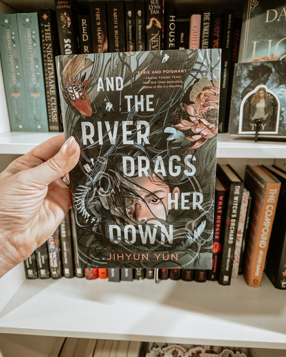 And the River Drags Her Down by Jihyun Yun