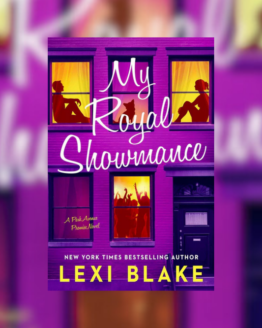 My Royal Showmance by Lexi Blake (Park Avenue Promise #2)