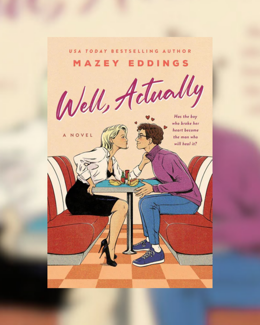 Well, Actually by Mazey Eddings
