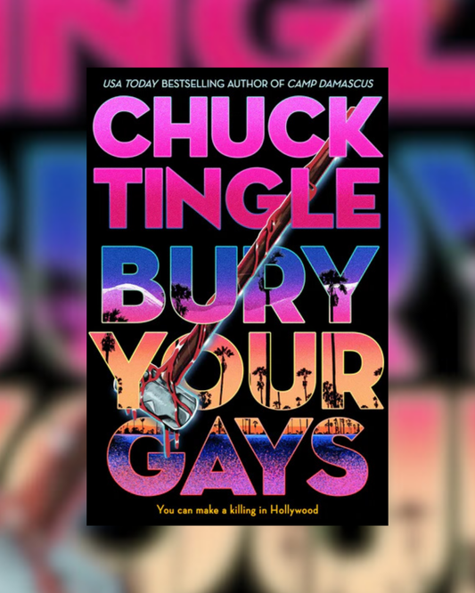 Bury Your Gays by Chuck Tingle