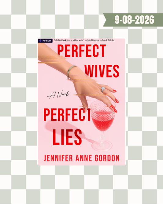 Perfect Wives Perfect Lies by Jennifer Anne Gordon