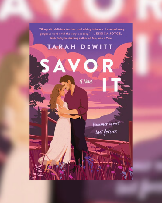 Savor It by Tarah DeWitt