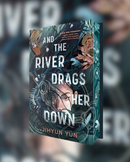 And the River Drags Her Down by Jihyun Yun