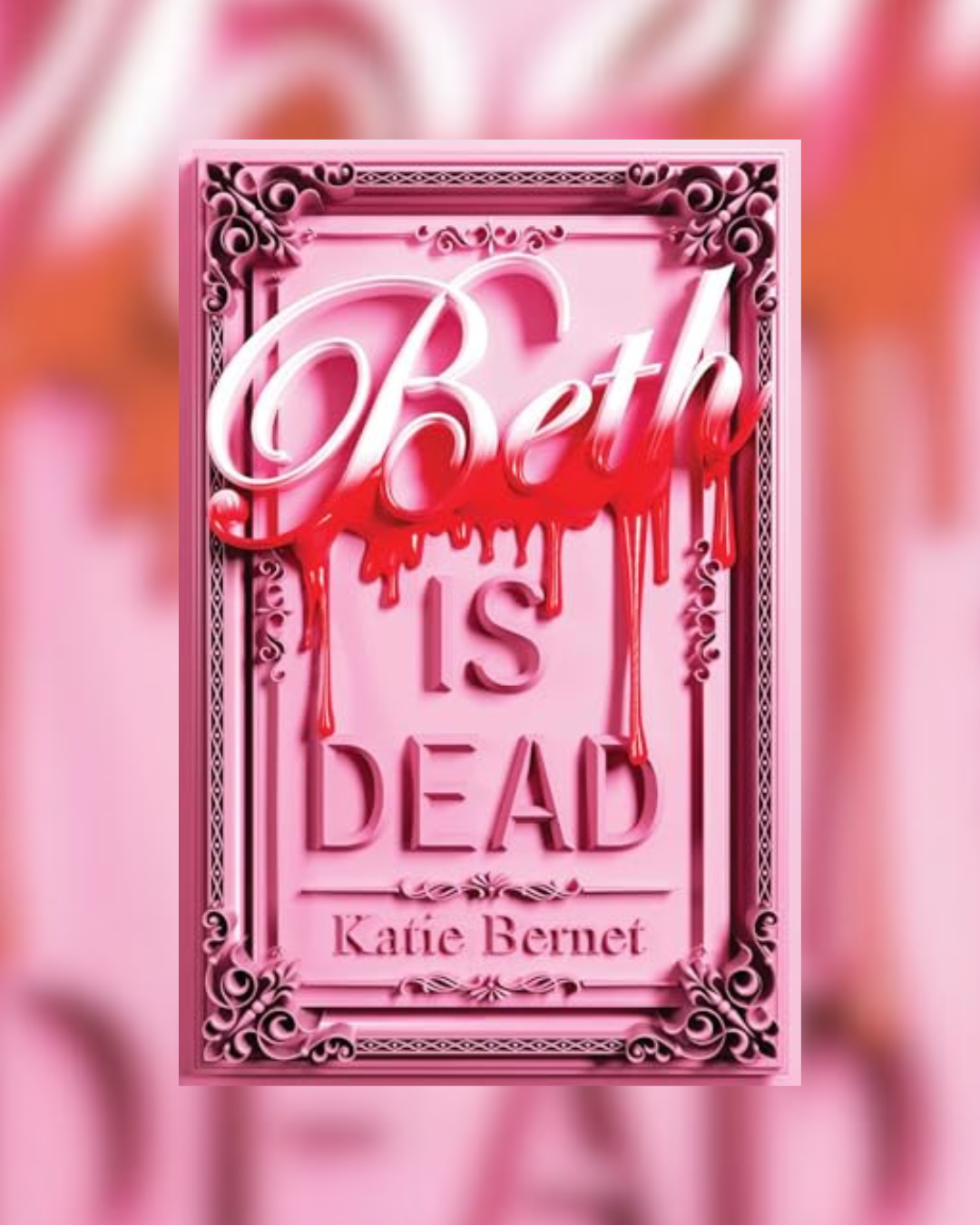 Beth Is Dead by Katie Bernet