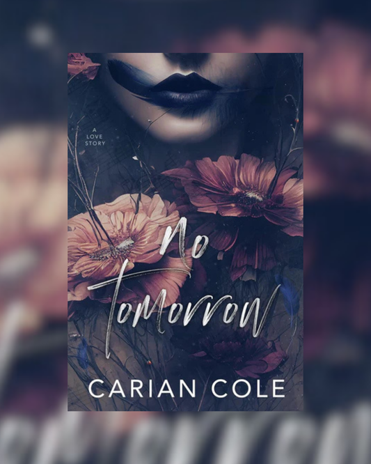 No Tomorrow by Carian Cole