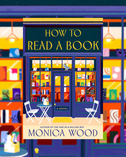 How to Read a Book by Monica Wood