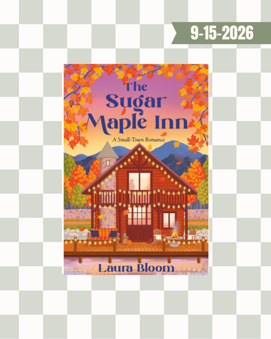 The Sugar Maple Inn by Laura Bloom