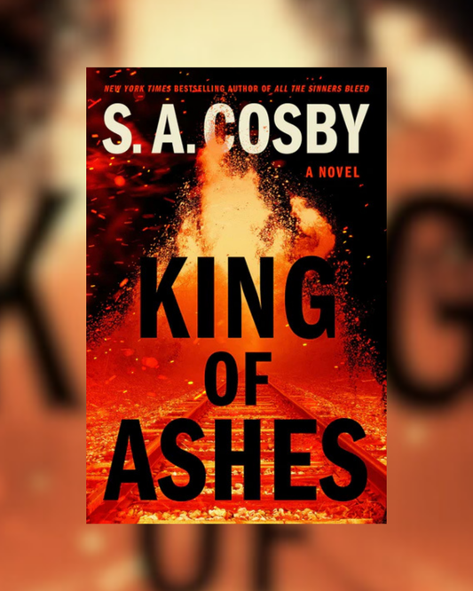 King of Ashes by S.A. Cosby