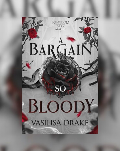 A Bargain So Bloody by Vasilisa Drake