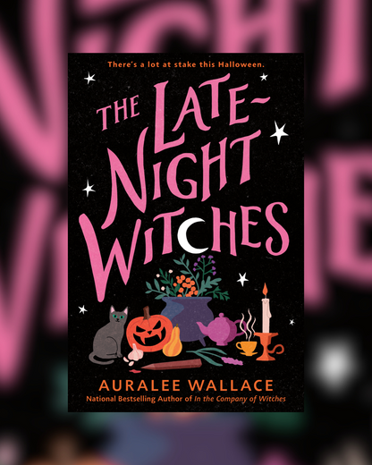 The Late-Night Witches by Auralee Wallace (Imperfect Copy)