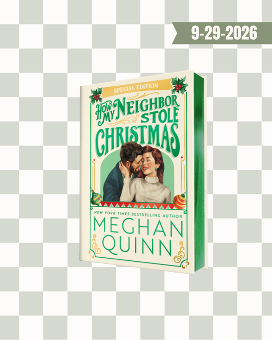 How My Neighbor Stole Christmas by Meghan Quinn Special Edition