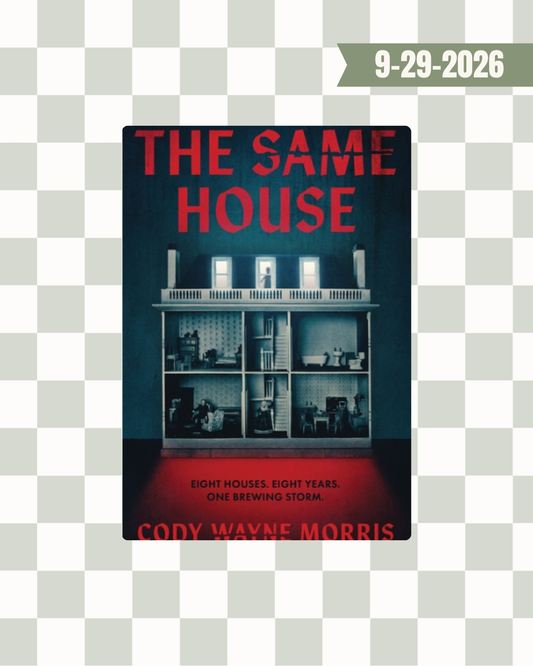 The Same House by Cody Wayne Morris