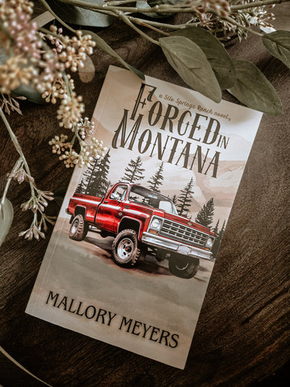 Forged in Montana by Mallory Meyers (Silo Springs Ranch #1) SIGNED