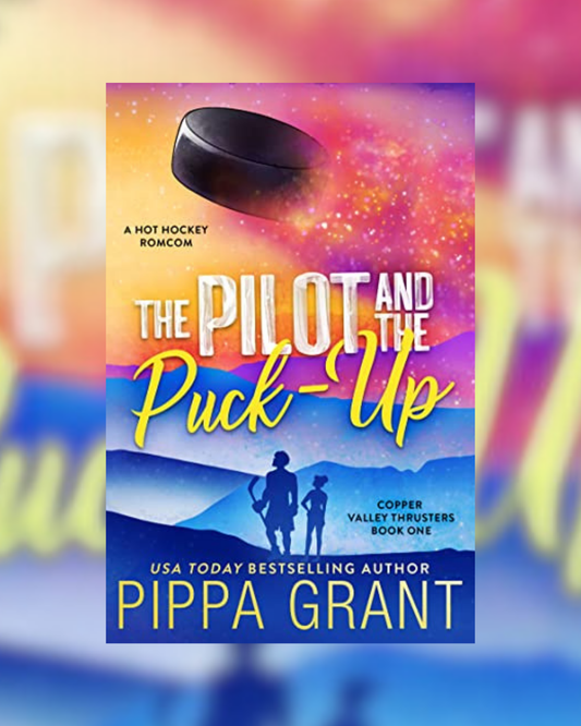 The Pilot and The Puck Up by Pippa Grant