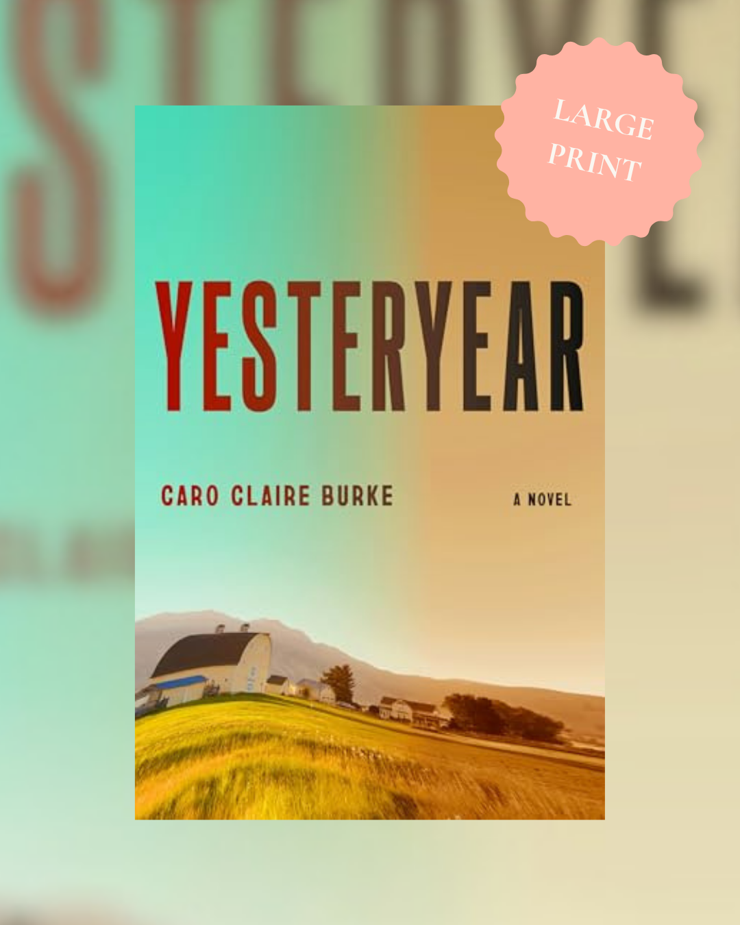 Yesteryear by Caro Claire Burke