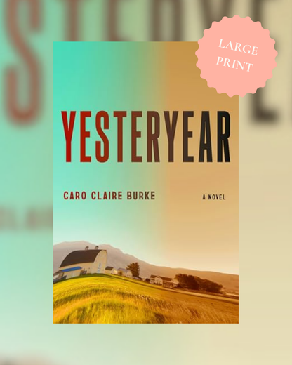 Yesteryear by Caro Claire Burke