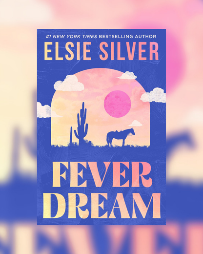 Fever Dream by Elsie Silver