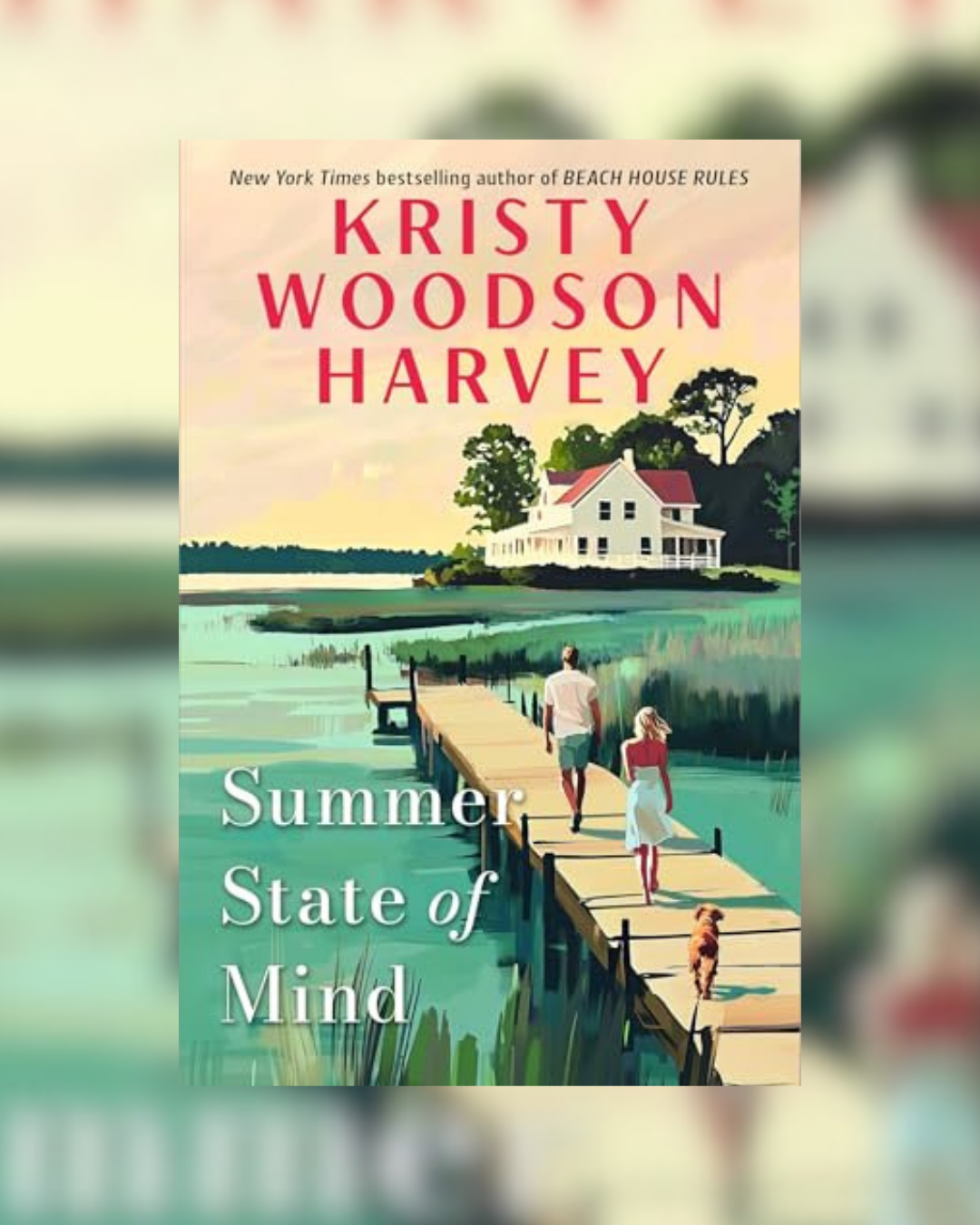 Summer State of Mind by Kristy Woodson Harvey