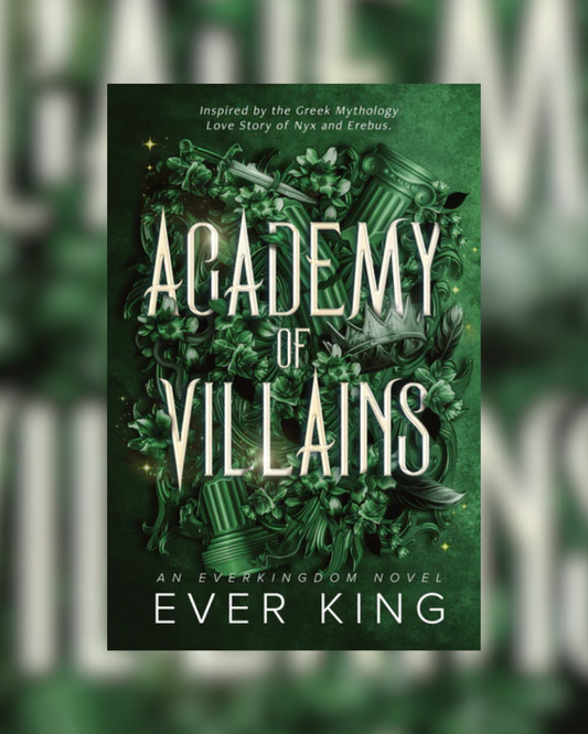 Academy of Villains - Nyx & Erebus by Ever King (Academy of Villains #1)