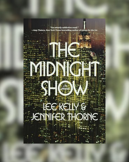 The Midnight Show by Lee Kelly & Jennifer Thorne