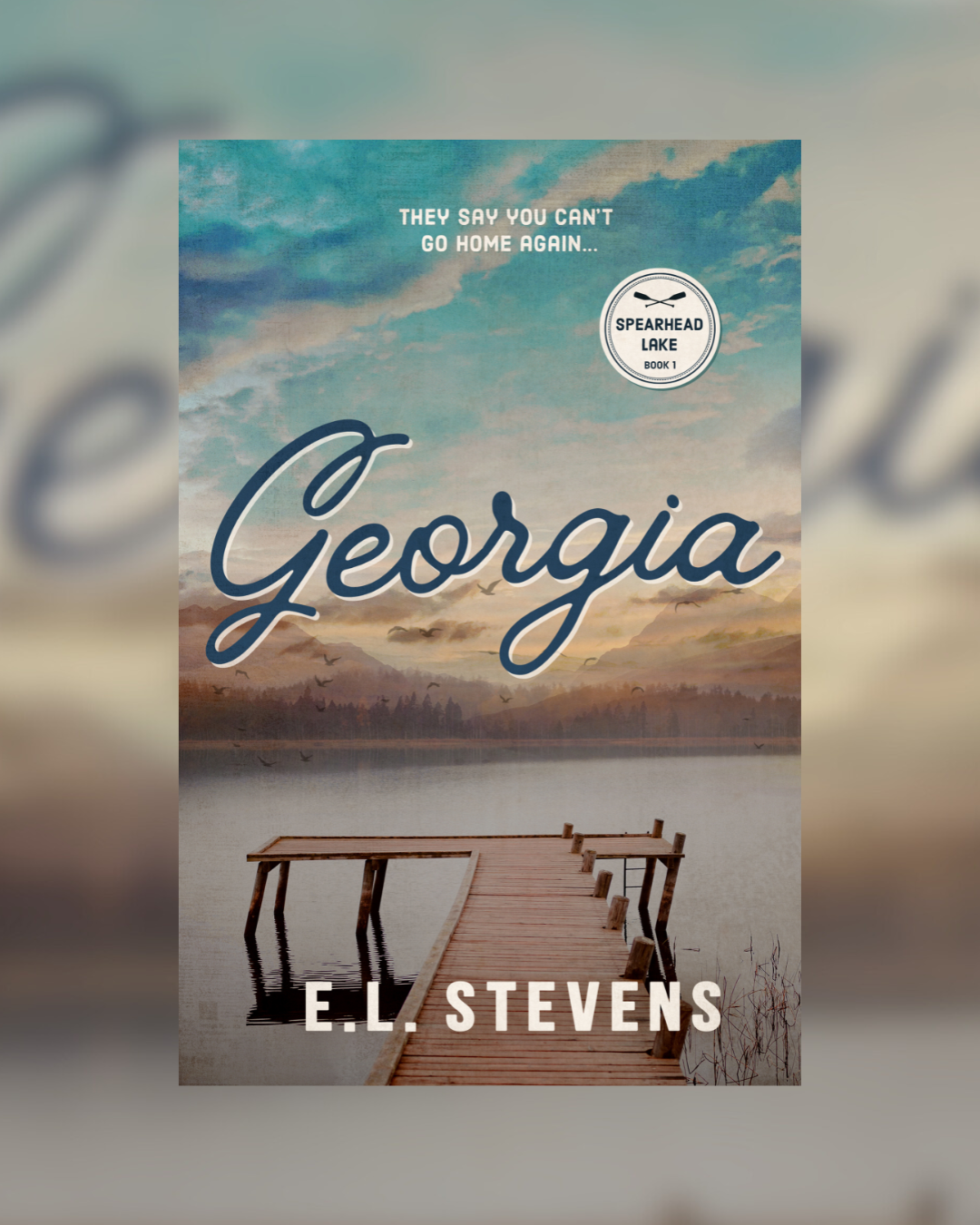 Georgia by E.L. Stevens (Spearhead Lake #1)
