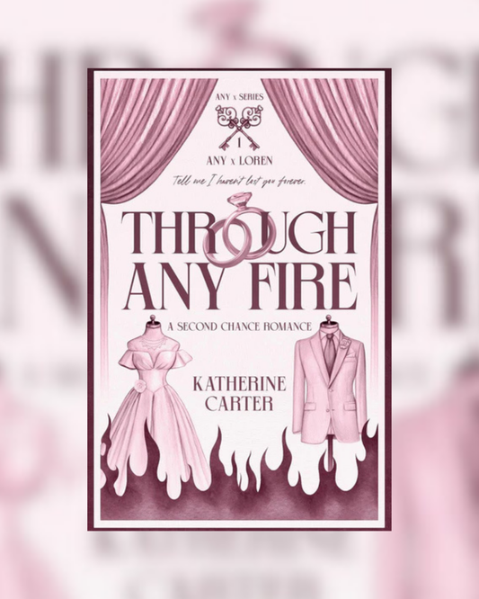 Through Any Fire by Katherine Carter