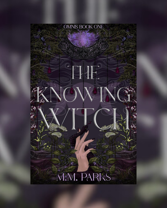 The Knowing Witch by M.M. Parks