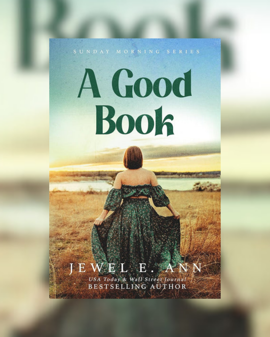 A Good Book by Jewel E. Ann (Sunday Morning #3)