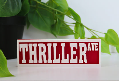 Thriller 6x2 Street Sign